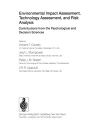 Environmental impact assessment, technology assessment, and risk analysis : contributions from the psychological and decision sciences /