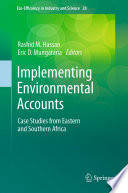 Implementing environmental accounts case studies from Eastern and Southern Africa /