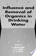 Influence and removal of organics in drinking water /