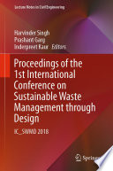 Proceedings of the 1st International Conference on Sustainable Waste Management through Design : IC_SWMD 2018 /
