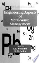 Engineering aspects of metal-waste management /