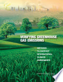 Verifying greenhouse gas emissions : methods to support international climate agreements /