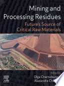 Mining and Processing Residues : Future's Source of Critical Raw Materials /