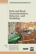 Soils and rock instrumentation, behavior, and modeling : selected papers from the 2009 GeoHunan International Conference, August 3-6, 2009, Changsha, Hunan, China /