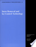 Snow removal and ice control technology : selected papers presented at Fourth International Symposium, Reno, Nevada, August 11-16, 1996 /