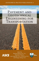 Pavement and geotechnical engineering for transportation : proceedings of sessions of the First International Symposium on Pavement and Geotechnical Engineering for Transportation Infrastructure, June 5-7, 2011, Nanchang, Jiangxi Province, China ; sponsored by Nanchang Hangkong University ; Association of Chinese Infrastructure Professionals, China ; The Geo-Institute of the American Society of Civil Engineers ; edited by Baoshan Huang, Benjamin F. Bowers, Guoxiong Mei, Si-Hai Luo, Zhongjie "Doc" Zhang.