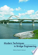 Modern techniques in bridge engineering /