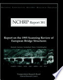 Report on the 1995 scanning review of European bridge structures.