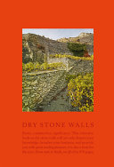 Dry stone walls : fundamentals, construction, significance /