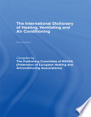 The International dictionary of heating, ventilating, and air conditioning /