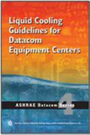 Liquid cooling guidelines for datacom equipment centers.