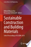 Sustainable Construction and Building Materials Select Proceedings of ICSCBM 2018 /