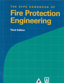 SFPE handbook of fire protection engineering /