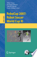 RoboCup 2007 : Robot Soccer World Cup XI /