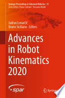 Advances in Robot Kinematics 2020 /