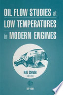 Oil flow studies at low temperatures in modern engines /