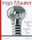 Ingo Maurer : designing with light = gestalten mit Licht /