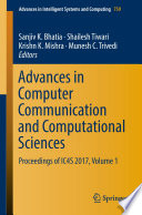 Advances in computer communication and computational sciences : Proceedings of IC4S 2017.