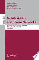 Mobile ad-hoc and sensor networks : third international conference, MSN 2007, Beijing, China, December 12-14, 2007 : proceedings /