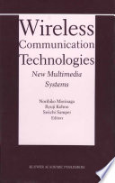 Wireless communication technologies : new multimedia systems /
