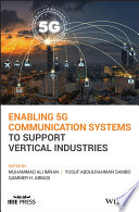 Enabling 5G communication systems to support vertical industries /