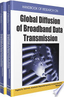 Handbook of research on global diffusion of broadband data transmission /