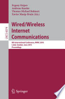 Wired/wireless internet communications : 8th international conference, WWIC 2010, Luleå, Sweden, June 1-3, 2010 : proceedings /