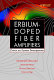 Erbium-doped fiber amplifiers : device and system developments /
