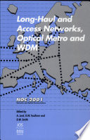 Long-haul and access networks, optical metro, and WDM : NOC 2001 /