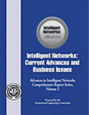 Intelligent networks : current advances and business issues /