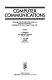 Computer communications : proceedings of the IFIP TC6/ICCC 3rd Conference on Computer Communications : AFRICOM/CCDC '91, Tunis, Tunesia, 21-23 May, 1991 /