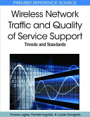 Wireless network traffic and quality of service support : trends and standards /