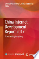 China Internet Development Report 2017 /