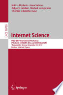 Internet science : INSCI 2017 International Workshops, IFIN, DATA ECONOMY, DSI, and CONVERSATIONS, Thessaloniki, Greece, November 22, 2017, Revised selected papers /
