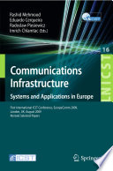Communications infrastructure systems and applications in Europe : first international ICST conference, EuropeComm 2009, London, UK, August 11-13, 2009 : revised selected papers /
