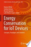 Energy conservation for IoT devices : concepts, paradigms and solutions /