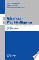 Advances in web intelligence : Third International Atlantic Web Intelligence Conference, AWIC 2005, Lodz, Poland, June 6-9, 2005 : proceedings /