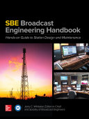 SBE broadcast engineering handbook : hands-on guide to station design and maintenance /