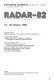 International Conference Radar-82 : 18-20 October 1982 /