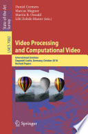 Video processing and computational video international seminar, Dagstuhl Castle, Germany, October 10-15, 2010. Revised papers /