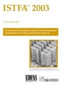 ISTFA 2003 : proceedings of the 29th International Symposium for Testing and Failure Analysis, 2-6 November 2003, Santa Clara Convention Center, Santa Clara, California /