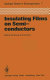 Insulating films on semiconductors : proceedings of the second International Conference, INFOS 81, Erlangen, Fed. Rep. of Germany, April 27-29, 1981 /