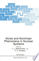 Noise and nonlinear phenomena in nuclear systems /