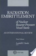 Radiation embrittlement of nuclear reactor pressure vessel steels : an international review (third volume) /