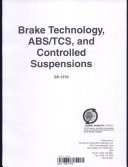 Brake technology, ABS/TCS, and controlled suspensions.