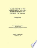 Space science in the twenty-first century : imperatives for the decades 1995 to 2015 : report of the study steering group /