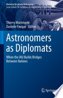 Astronomers as diplomats : when the IAU builds bridges between nations /