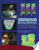 Underground mining methods : engineering fundamentals and international case studies /