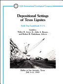 Depositional settings of Texas lignites : Dallas to San Antonio, Texas, July 4-8, 1989 : field trip guidebook T173 /