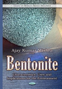 Bentonite : characteristics, uses, and implications for the environment /